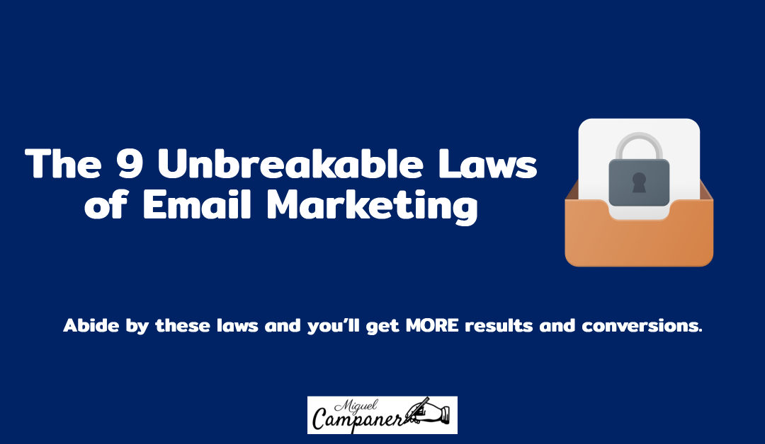 The 9 Unbreakable Laws of Email Marketing